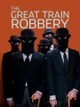 The Great Train Robbery