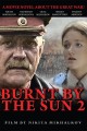 Burnt by the Sun 2