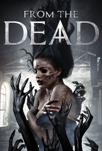 From The Dead | Rotten Tomatoes