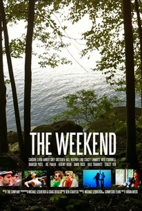 Weekend Rotting The Weekend | Rotten Tomatoes