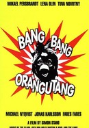 Bang Bang Orangutang poster image