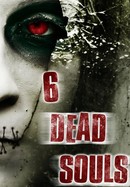 6 Dead Souls poster image