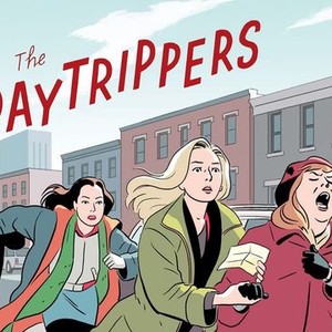 The Daytrippers - Rotten Tomatoes