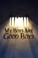 My Boys Are Good Boys