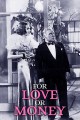 For Love or Money