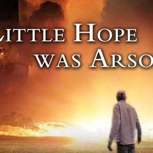 Little Hope Was Arson photo 5