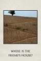 Where Is the Friend's Home?
