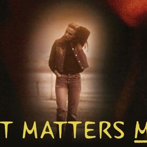 What Matters Most - Rotten Tomatoes