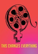 This Changes Everything poster image