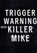 Trigger Warning With Killer Mike poster image