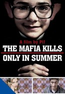 The Mafia Kills Only in the Summer poster image