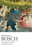 Hieronymus Bosch: Touched by the Devil poster image
