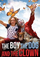 The Boy, the Dog and the Clown poster image