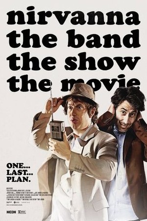 Nirvanna the Band the Show the Movie poster