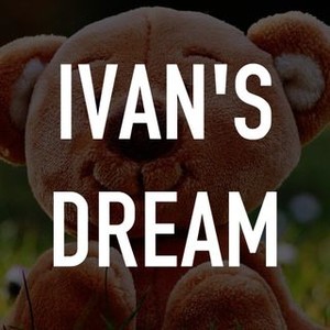Ivan's Dream photo 3