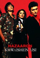 Hazaaron Khwaishein Aisi poster image