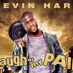 Kevin Hart: Laugh at My Pain - Rotten Tomatoes