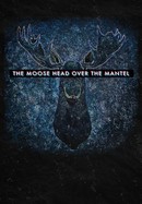 The Moose Head Over the Mantel poster image
