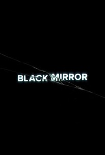 Black Mirror - Rotten Tomatoes