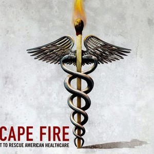 Escape Fire: The Fight to Rescue American Healthcare photo 10