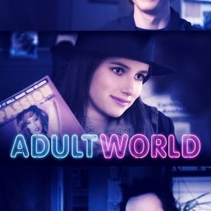Adult World - Rotten Tomatoes Adult World - Rotten Tomatoes