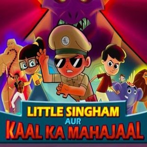Little Singham aur Kaal ka Mahajaal - Rotten Tomatoes Little Singham aur Kaal ka Mahajaal - Rotten Tomatoes