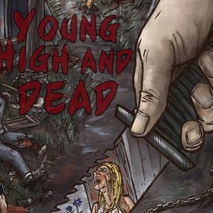 Young, High and Dead photo 1
