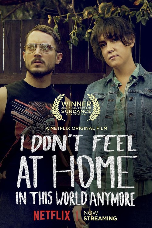 I Don't Feel at Home in This World Anymore poster