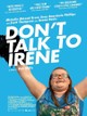 Don't Talk to Irene