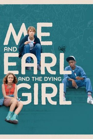Me and Earl and the Dying Girl poster