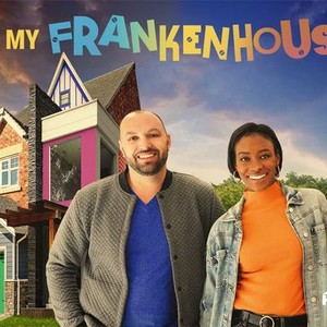 Fix My Frankenhouse - Rotten Tomatoes