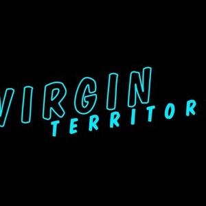 Virgin Territory - Rotten Tomatoes