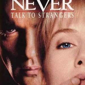 Never Talk to Strangers photo 5