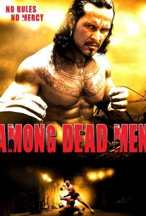 Among Dead Men | Rotten Tomatoes