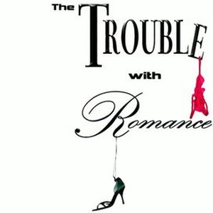 The Trouble With Romance photo 16