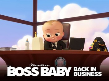 The Boss Baby Back in Business Season 4 Rotten Tomatoes