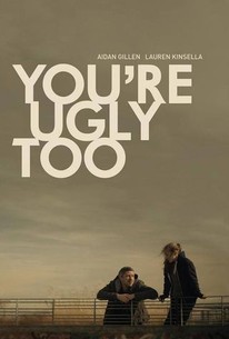 You're Ugly Too poster