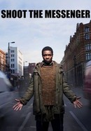 Shoot the Messenger poster image
