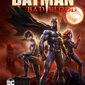 Batman: Bad Blood - Rotten Tomatoes
