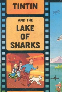 タンタンの冒険旅行 呪われた湖の謎 / The Adventures of Tintin: The Lake of Sharks