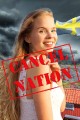 Cancel Nation: How Kind-hearted Women and False Feminists Are Cancelling the Most Liberal Nation on Earth