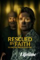 Rescued by Faith: The Connie and Larry Van Oosten Story