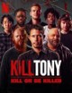 Kill Tony: Kill or Be Killed