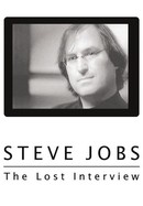 Steve Jobs: The Lost Interview poster image