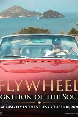 Flywheel: Ignition of the Soul poster