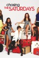 Chasing The Saturdays