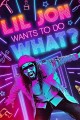 Lil Jon Wants to Do What?