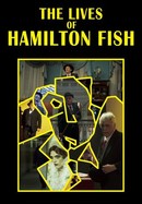 The Lives of Hamilton Fish poster image