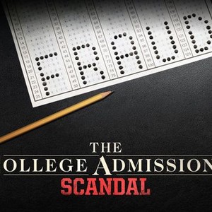 The College Admissions Scandal Rotten Tomatoes   P17279426 V H9 Ab 