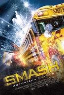 Smash: Motorized Mayhem (Smash)